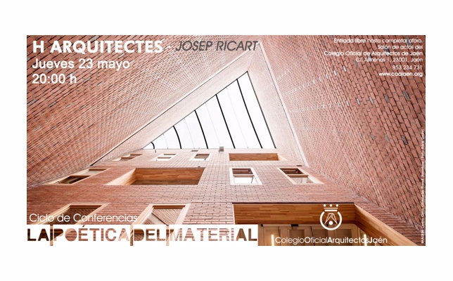 Ciclo de Conferencias 'La Poética del Material' _ Josep Ricart Ulldemolins de H Arquitectes.