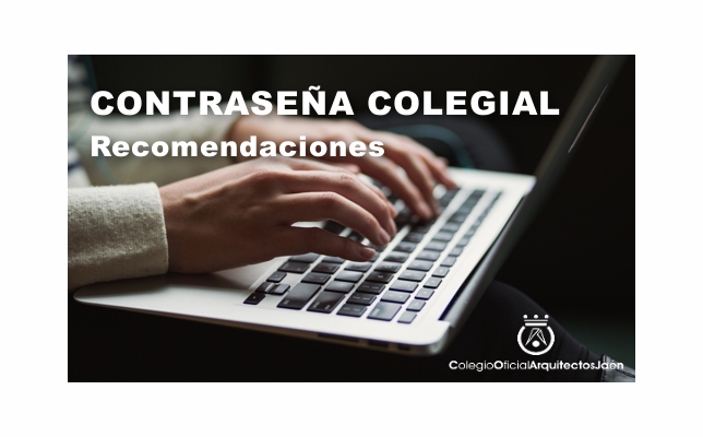 Contraseña Colegial. Recomendaciones.