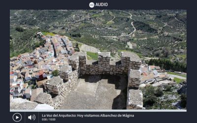 La Voz del Arquitecto ‘Albanchez de Mágina: Arquitectura, naturaleza y tradición’ (29/12/2020)